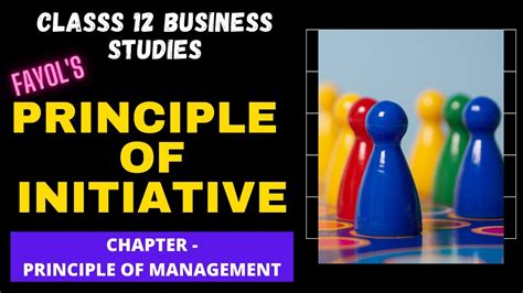 Principle Of Initiative Fayol Principle Of Management Class 12