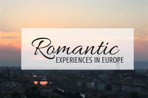 The 18 Most Romantic Experiences In Europe
