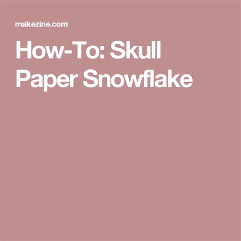 How To Skull Paper Snowflake Paper Snowflakes