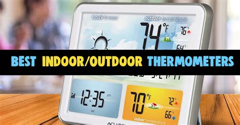 Best Indoor Outdoor Thermometers These Are Reviews Updated August 2022