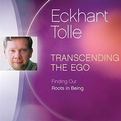 Transcending The Ego Finding Our Roots In Being Audio Download