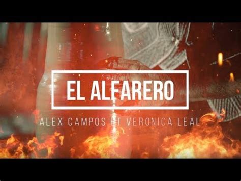 Del alfarero toma mi vida y hazla de nuevo. El alfarero/Alex Campos ft Verónica Leal(Con letra ...