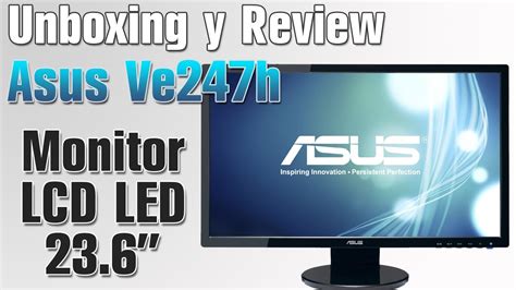 Asus Ve247h Monitor Led 236 Unboxing Y Review En Español Youtube