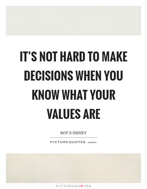 Hard Decisions Quotes And Sayings Hard Decisions Picture Quotes