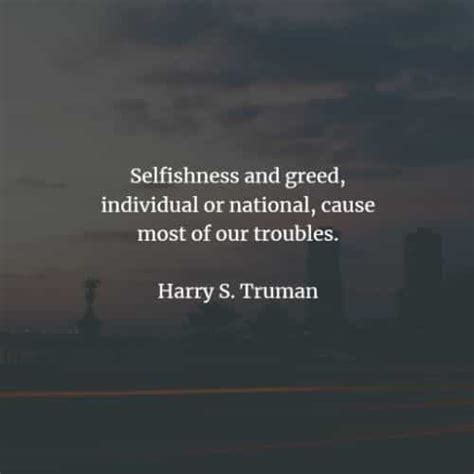 Selfishness Quotes And Sayings That Will Enlighten You