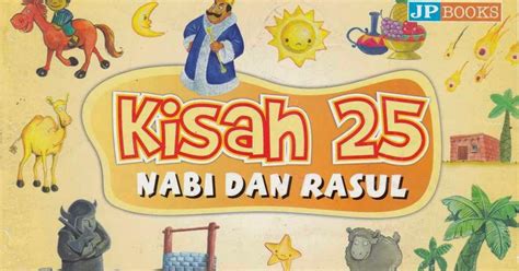 Sejarah Singkat Daftar Dan Kisah 25 Rasul Wajib Dalam Riset