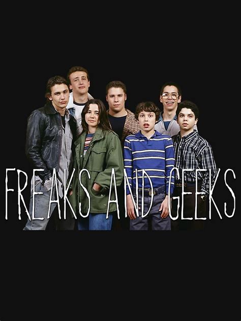 With The Freaks And Geeks Poster For Sale By Lelihestia Redbubble