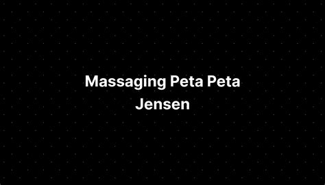 Massaging Peta Peta Jensen Imagesee