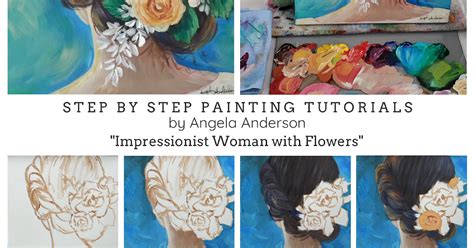 Angela Anderson Art Blog Impressionist Woman With Flowers Step By