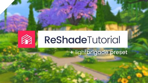 The Sims 4 Reshade Mod Tutorial Lightbrigade Preset Youtube
