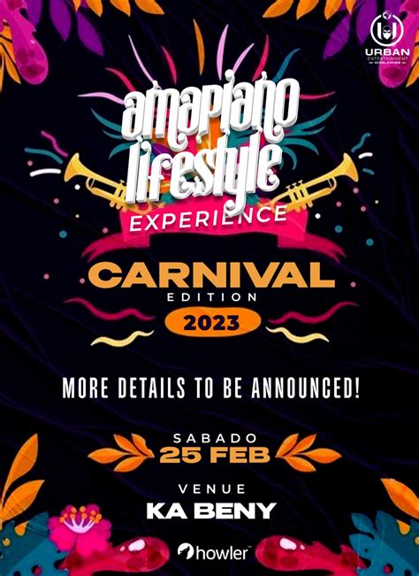 Amapiano Lifestyle Experience Carnival Edition Moz Howler