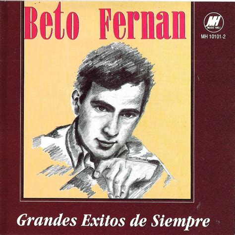 Beto Fern N Grandes Exitos De Siempre Cd Discogs