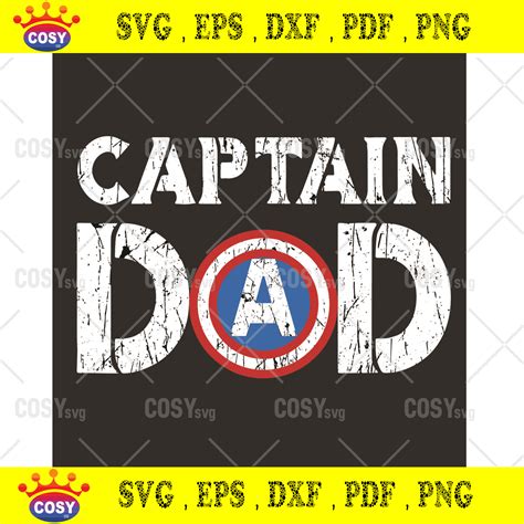 Captain Dad Superhero Men Fathers Day Svg Fathers Day Svg