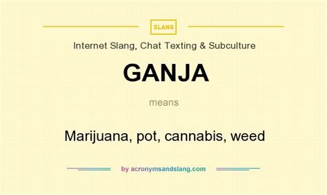 What Does Ganja Mean Definition Of Ganja Ganja Stands For