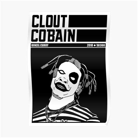 Clout Cobain Denzel Curry Poster For Sale By Ynwayush Redbubble
