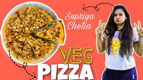 VEG PIZZA RECIPE | Supriya Chetia | Homemade Pizza | Microwave | - YouTube