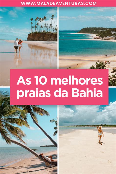 Para Voc Que Est Pensando Em Viajar E Conhecer As Melhores Praias Da Bahia Nesse Post Vamos