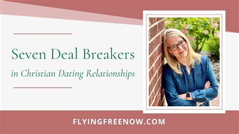 Seven Deal Breakers In Christian Dating Relationships YouTube