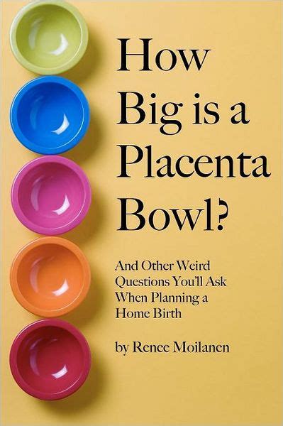 The nutrients that have passed from mother to foetus over dried placenta is used in some traditional chinese medicine and is thought to be a restorative, but the practice of placentophagy is a. How Big is a Placenta Bowl?: And Other Weird Questions You ...
