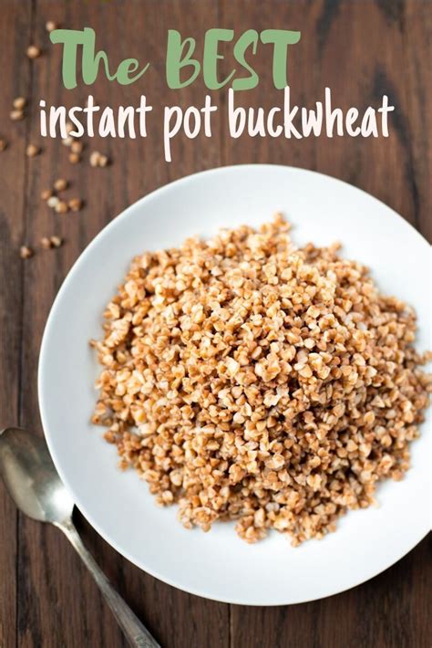 These cycles have been designed how much time does the instant pot takes to come to pressure? The Best Instant Pot Buckwheat | Anya's Cookbook | Recipe ...