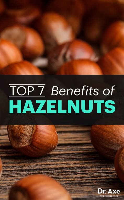Hazelnuts Benefit The Heart Brain Skin Hazelnut Nutrition