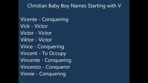 Here is a list of christian baby boy names along with their meanings. Christian Baby Boy Names V - YouTube