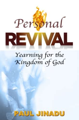 Personal Revival Yearning For The Kingdom Of God By Paul Jinadu Goodreads