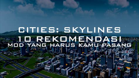 50 Best Ideas For Coloring City Skylines Mods
