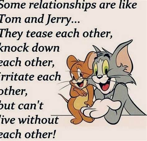 Tom and jerry quotes | funny inspirational quotes, thoughts images. Yes😍😍 | Tom and jerry quotes, Tom and jerry, Friends quotes