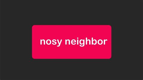 Nosy Neighbor 🤡 Youtube