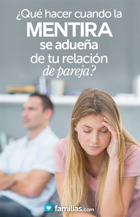 ¿qué Hacer Cuando La Mentira Se Adueña De Tu Relación De Pareja Sex Health Health Fitness