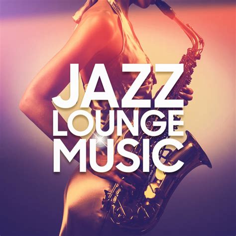Jazz Lounge Music Album By Relaxing Jazz Music Smooth Jazz Healers