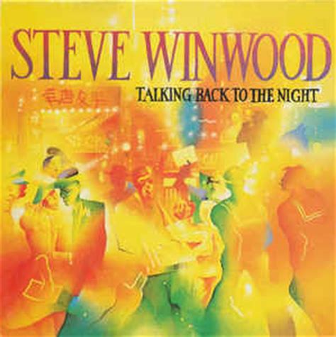 In august 31st, captainsparklez released an animated music video for the song, where he had help. Steve Winwood - Talking Back To The Night (1982, Vinyl ...