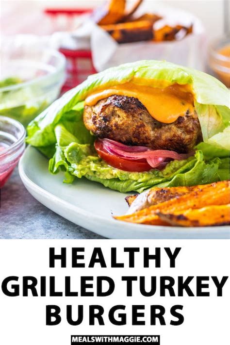 Healthy Grilled Turkey Burgers Recipe Grilled Turkey Burgers