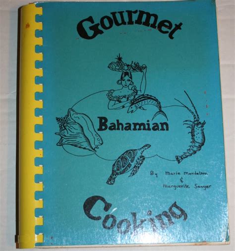 Gourmet Bahamian Cooking Marie Mendelson Marguerite Sawyer Amazon