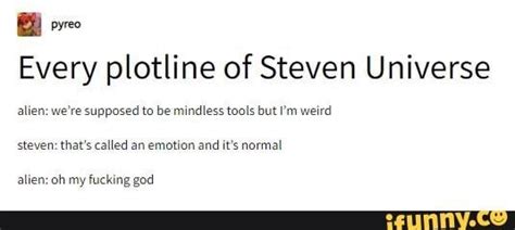 Every Plotline Of Steven Universe Ahen Weresupposedm Bemmmessmmshummm Steven That‘s Shed An
