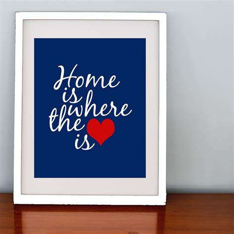 Home Is Where The Heart Is Print 8x10 Print 2500 Via Etsy 8x10