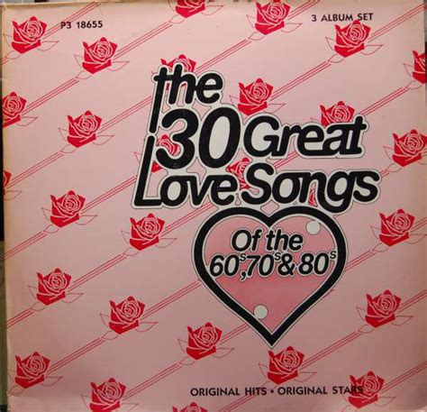 ❤ mellow soft rock and pop love songs from the 60s, 70s, and 80s ❤. The 30 Great Love Songs Of The 60's, 70's & 80's (Vinyl ...