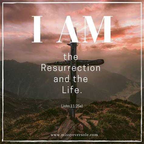 I Am The Resurrection And The Life Missy Eversole