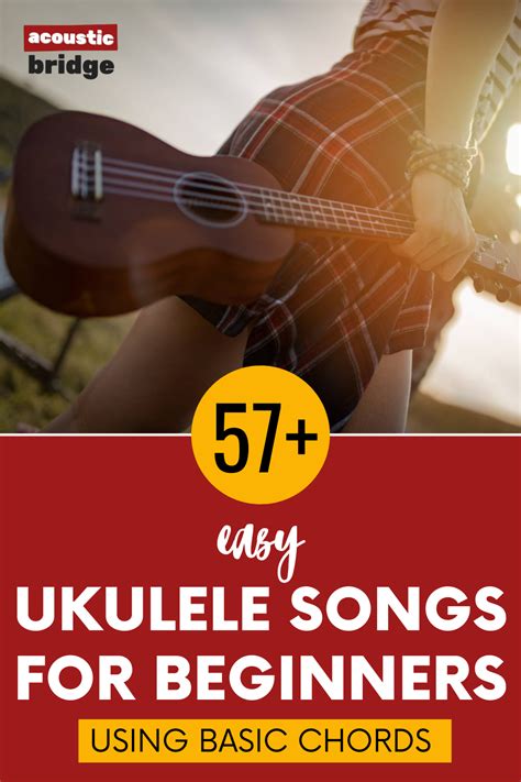 57 Easy Ukulele Songs For Beginners Using Basic Chords Artofit