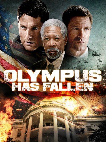 Olympus Has Fallen Gerard Butler Morgan Freeman Dylan Mcdermott