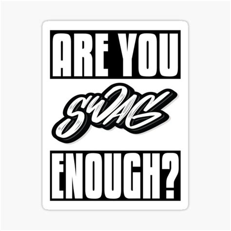 Are You Swag Enough Words Millennials Use Sticker By Projectx23