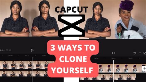 How To Clone Yourself In Capcut 3 Ways Beginners Youtube