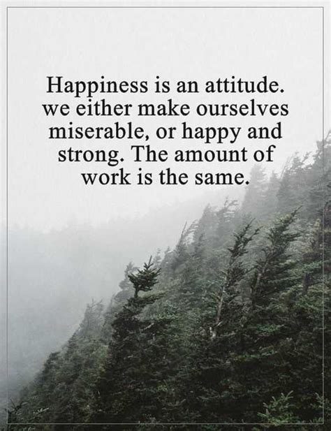 Happiness Quotes About Attitude Happy And Strong The Same Amount Of
