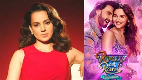 Kangana Ranaut Calls Karan Johars ‘rocky Aur Rani Kii Prem Kahaani A