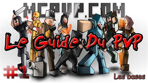 Minecraft Le Guide Du Pvp Episode 1 Youtube