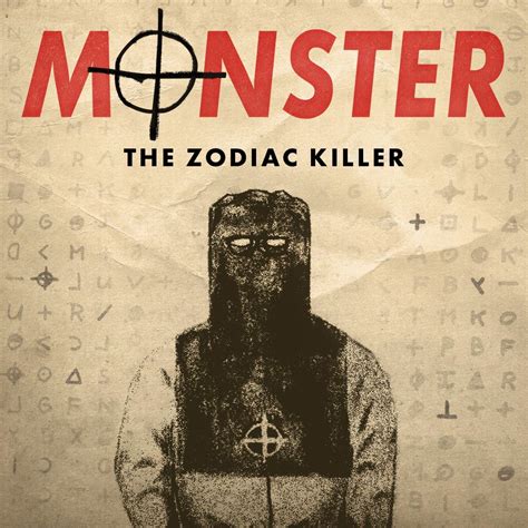 He was dubbed the zodiac killer after he sent taunting letters and cryptograms to police and newspapers. Monster: The Zodiac Killer