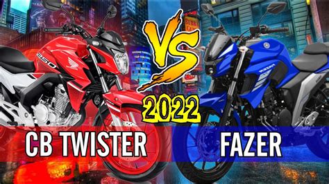 Comparativo Honda Cb Twister 2022 X Yamaha Fazer 250 2022 Youtube