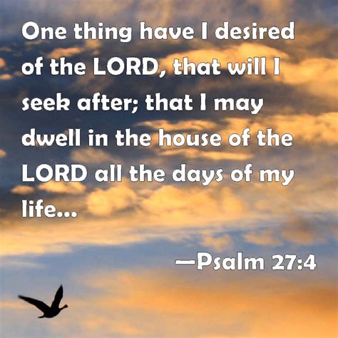 Psalm 274 One Thing Have I Desired Of The Lord That Will I Seek After