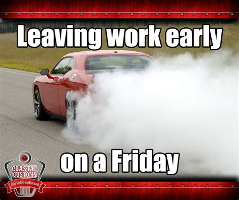 Funny Leaving Work On Friday Memes Kenton Charif